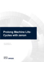 Prolong Machine Life-Cycles with zenon